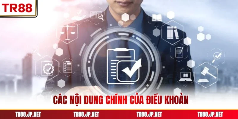 Các nội dung chính của điều khoản