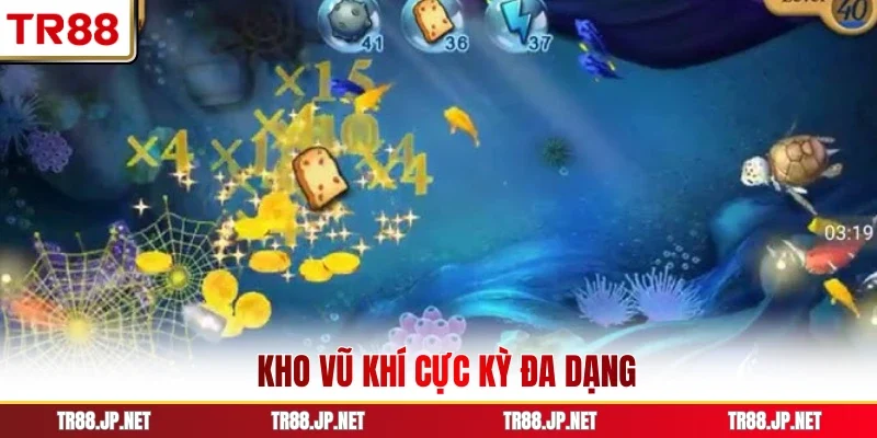 Kho vũ khí cực kỳ đa dạng