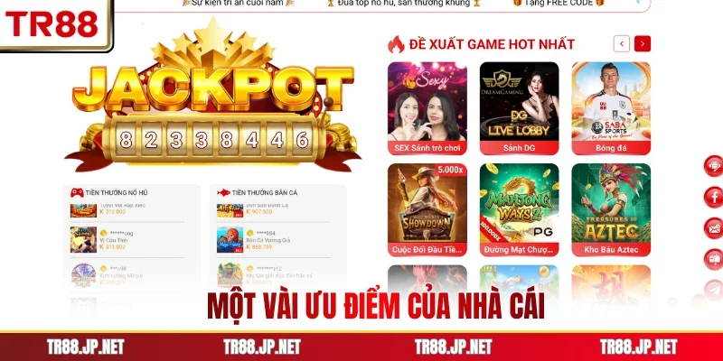 Một vài ưu điểm của nhà cái